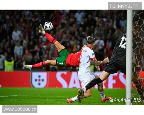 C罗倒钩惊艳全场球迷称其打破物理法则与时间静止的传奇瞬间