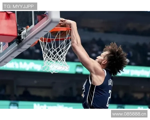 莱夫利全能表现助力球队攻防两端6中5贡献10分6板3助2断2帽